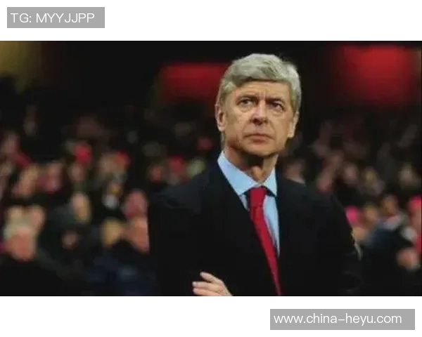 温格解析欧洲杯冠军归属,坚定看好法国队的胜算